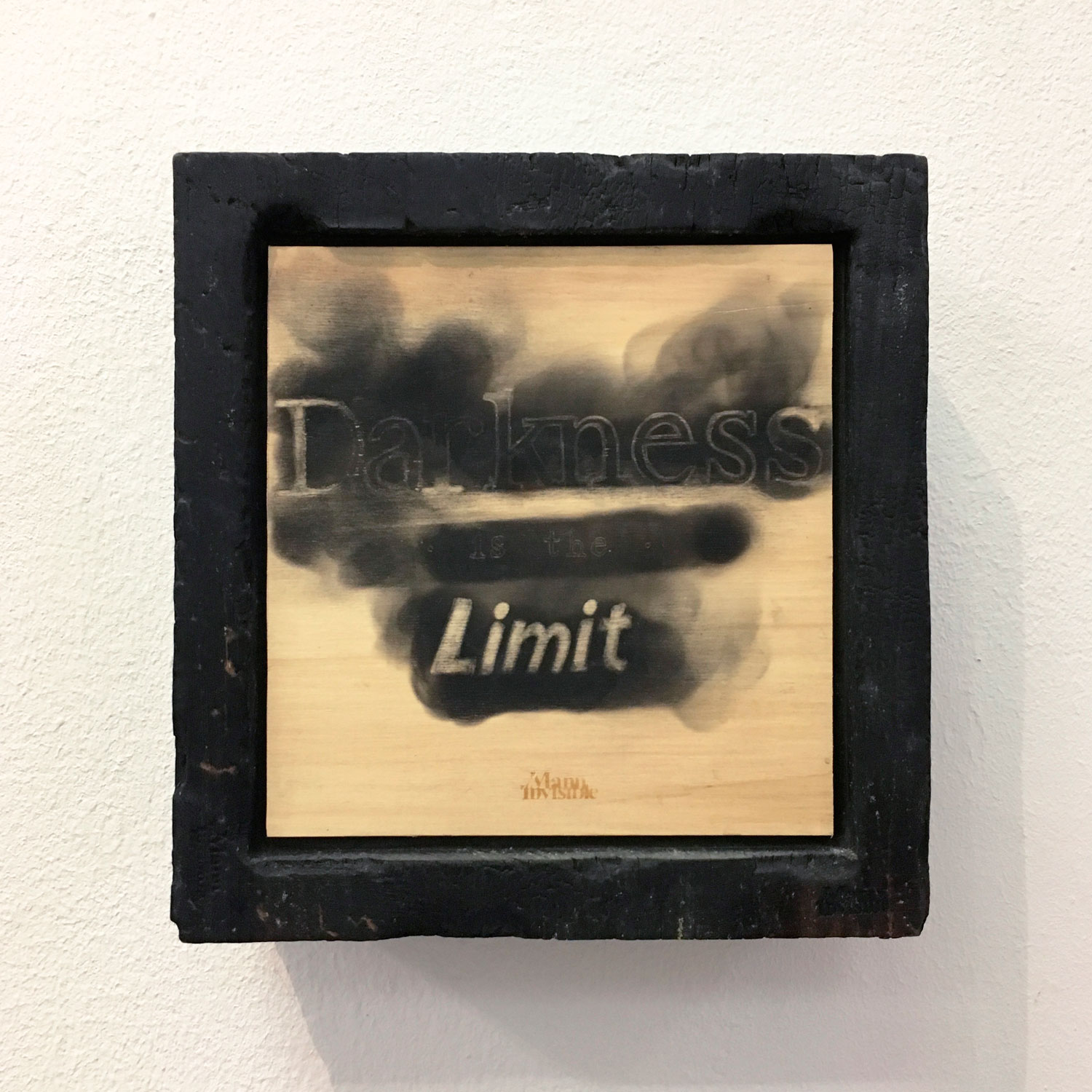 ''Darkness is the Limit'' Fumée sur bois 30 x 28 x 10 cm 2017