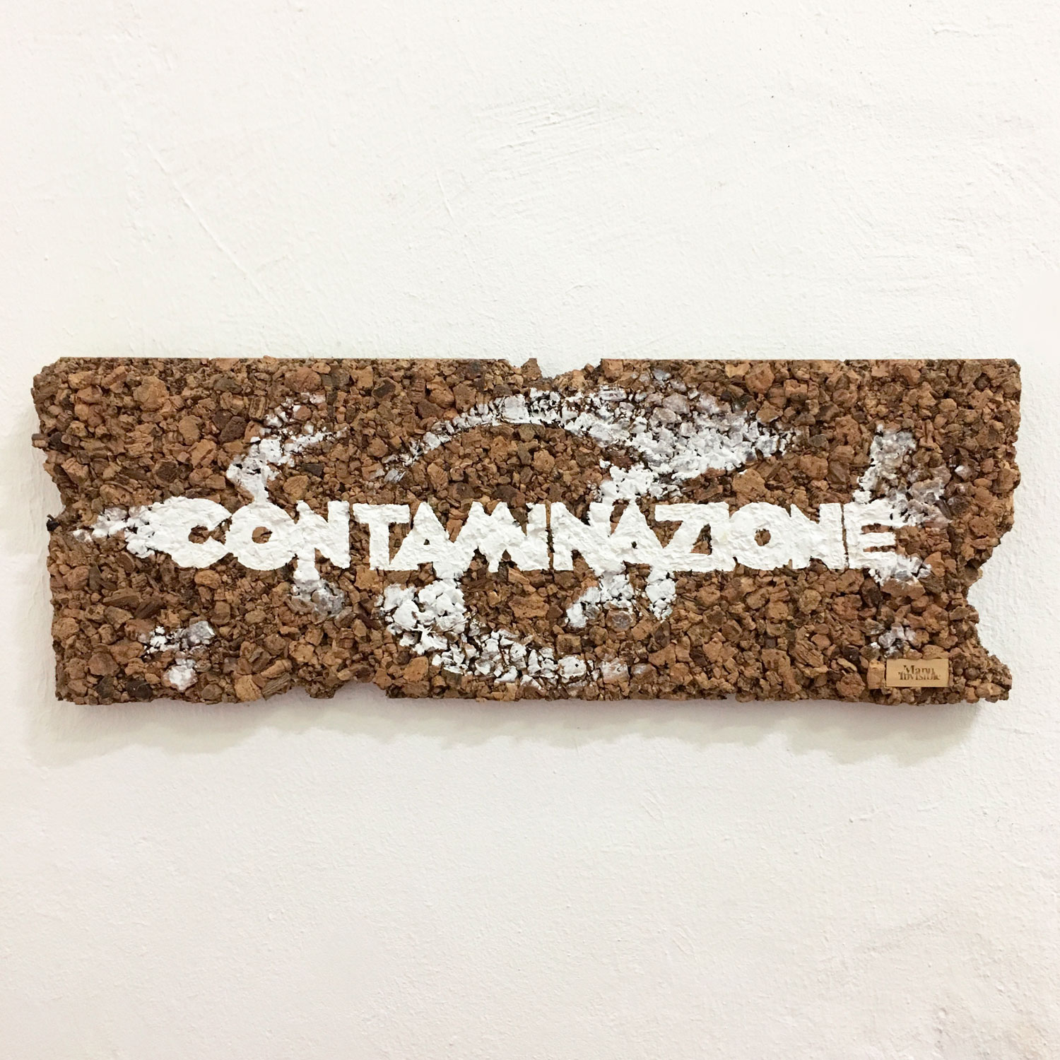 “Contaminazione” Lime on cork 24 x 70 x 4 cm 2017